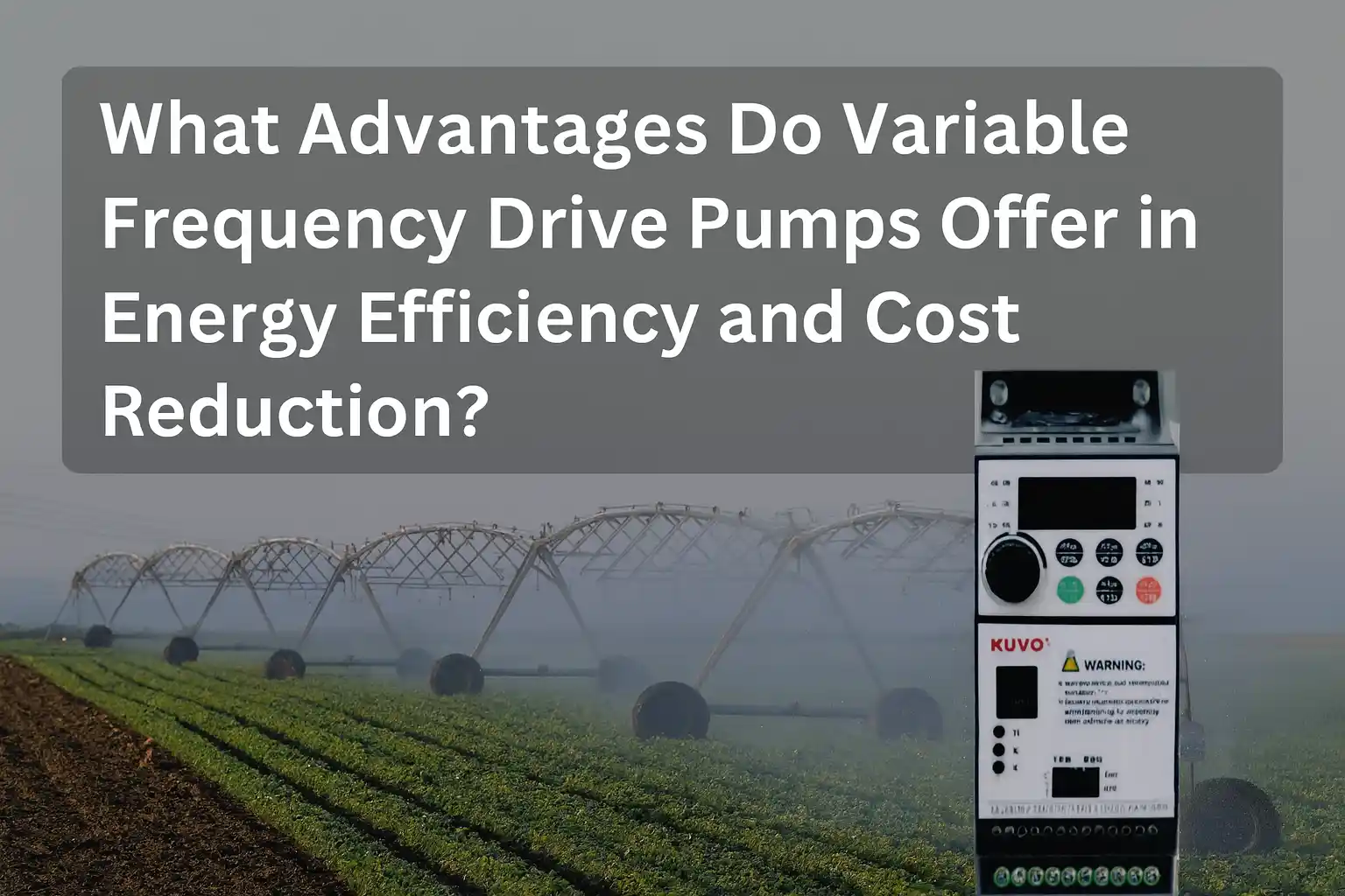 Kokie kintamojo dažnio pavaros (VFD) siurblių privalumai, susiję su energijos vartojimo efektyvumu ir sąnaudų mažinimu?